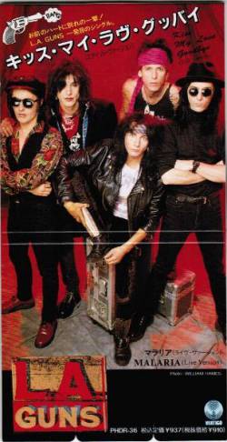 LA Guns (USA-1) : Kiss My Love Goodbye - Malaria